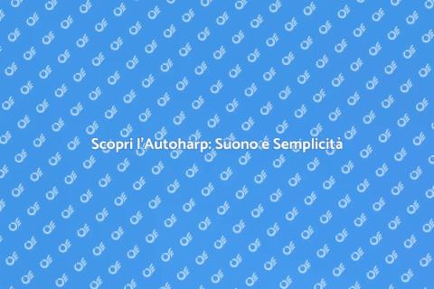 Impara a Suonare l'Autoharp