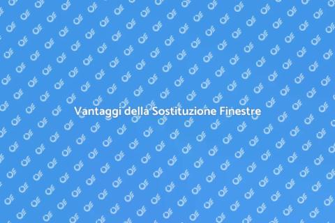 Sostituzione Finestre e Vetri Efficiente