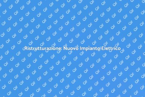 Sostituire l'Impianto Elettrico