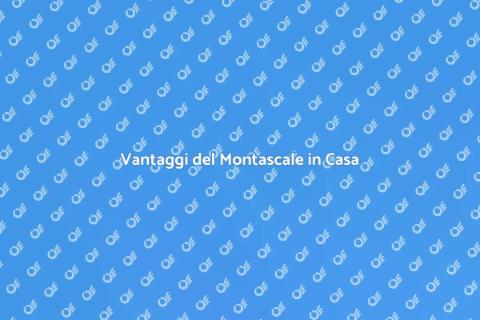 Montascale a Casa: Comfort e Sicurezza