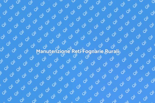 Reti Fognarie e Sostenibilità Rurale
