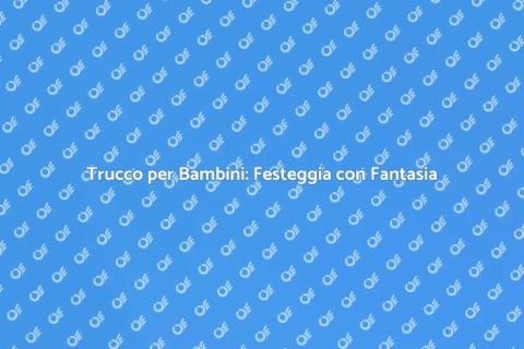Truccabimbi: Magia per le Feste