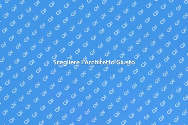 Come Selezionare un Architetto