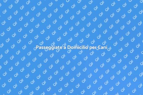 Dog Walking a Domicilio per il Tuo Fido