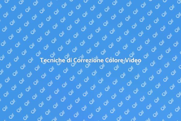 La Magia del Colore nel Videomaking