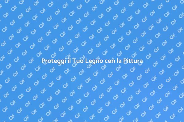 Eleganza e Protezione per il Legno