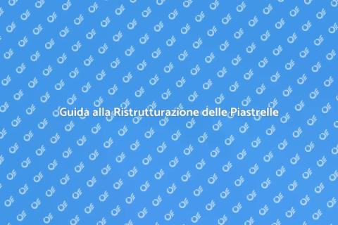 Ristrutturare e Installare Piastrelle