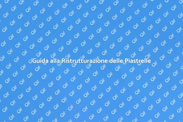 Come Ristrutturare le Piastrelle