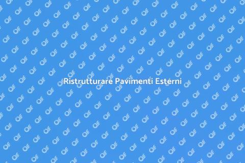 Ripristino Pavimenti Esterni