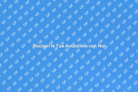 Corso di Gestione Autostima e Valorizzazione
