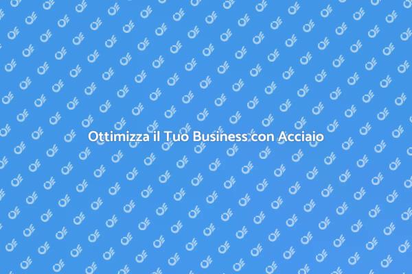 Potenzia il Tuo Business con Acciaio