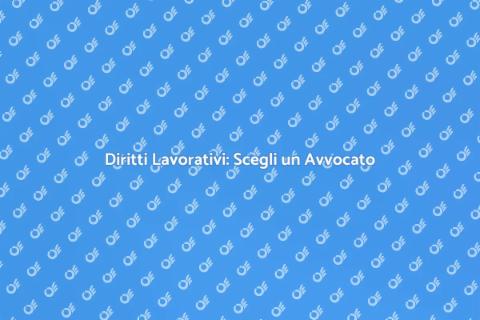 Avvocato del Lavoro: Guida Pratica