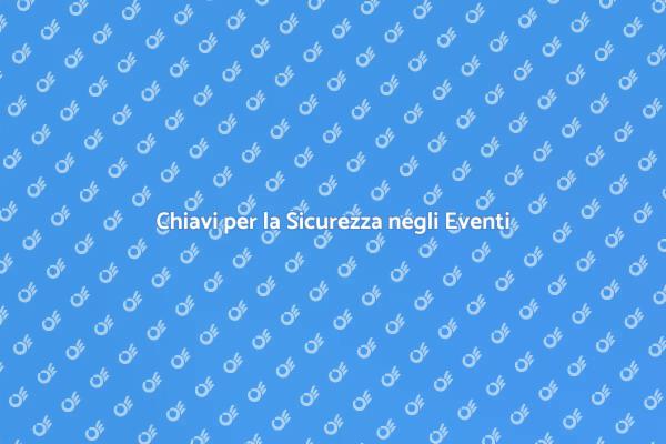 Organizzare Eventi Sicuri e di Successo