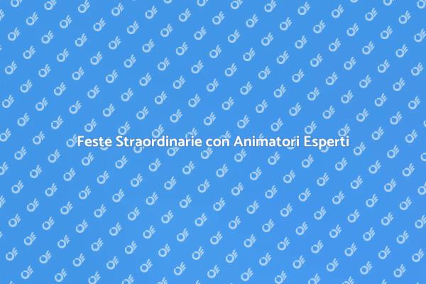 L'Importanza di un Animatore per Feste