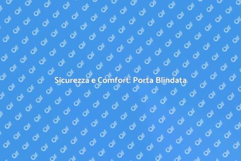Porta Blindata con Isolamento Termico