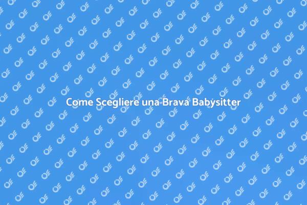 La Guida alla Babysitter Ideale