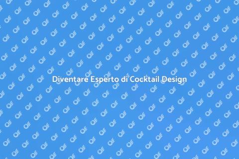 Cocktail Design: Diventa Esperto