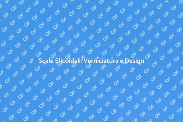 Verniciatura Scale: Eleganza e Sicurezza