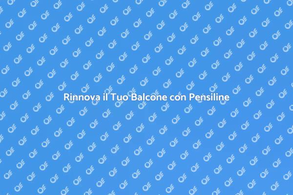 Trasforma il Tuo Balcone con Eleganza