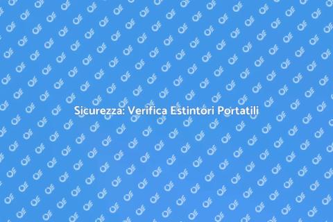 Verifica Estintori Portatili Omologati