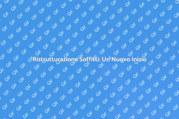 Rinnovare il Soffitto per Spazi Unici