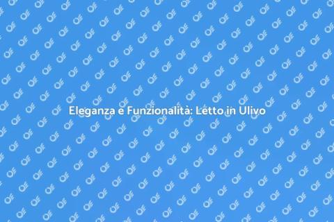 Letto con Cassetti Su Misura in Ulivo