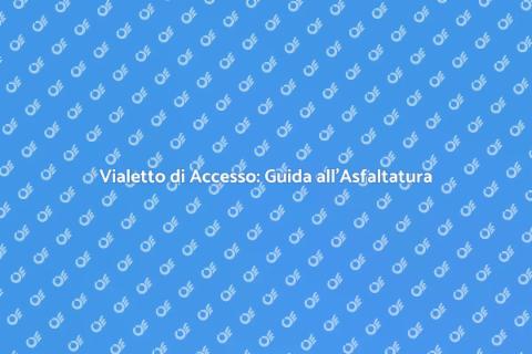 Asfaltare un Vialetto di Accesso