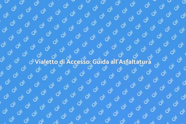 Asfaltare Vialetti per una Casa Sicura
