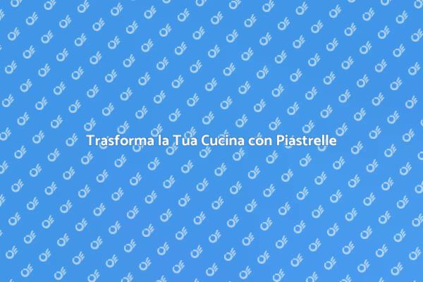 Ristrutturazione delle Piastrelle Cucina