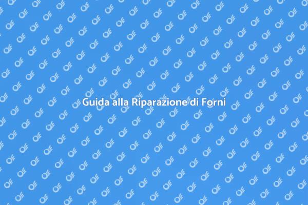 Riparazione Forni e Microonde Efficace