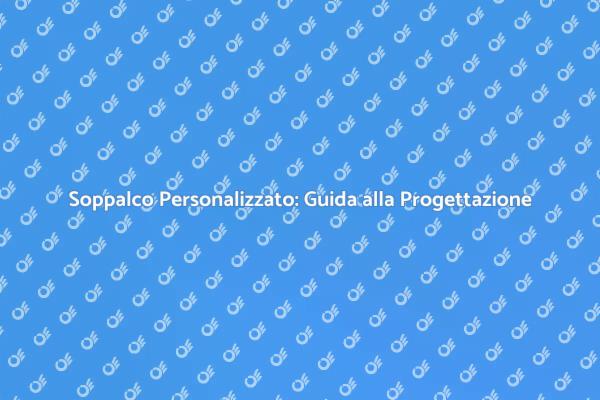 Ottimizza gli Spazi con un Soppalco