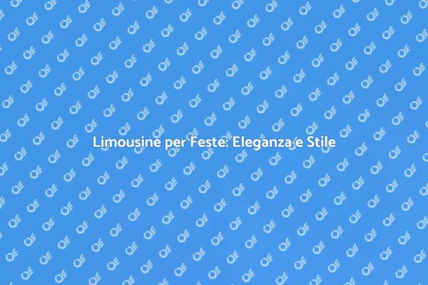 Limousine per Celebrazioni Indimenticabili