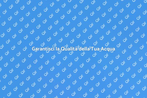 Controlla la Qualità della Tua Acqua