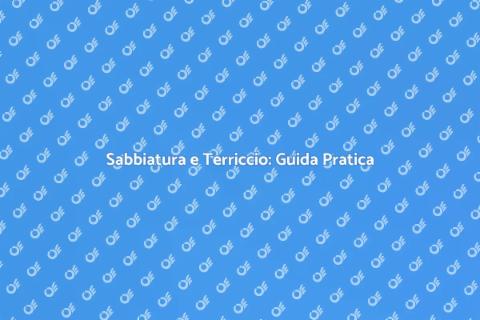 Sporco di Riempimento: Sabbiatura e Terriccio