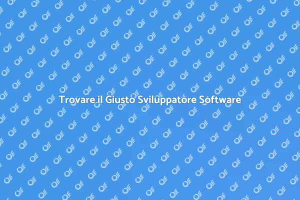Come Scegliere uno Sviluppatore Software