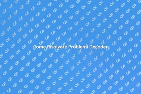 Diagnosi Decoder Digitale Terrestre