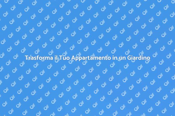Il Giardino Perfetto per Appartamenti Cittadini