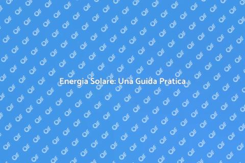 Gestire Energia Solare per il Futuro
