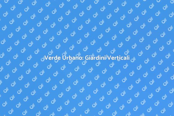 Rivoluziona il Tuo Spazio con Verde