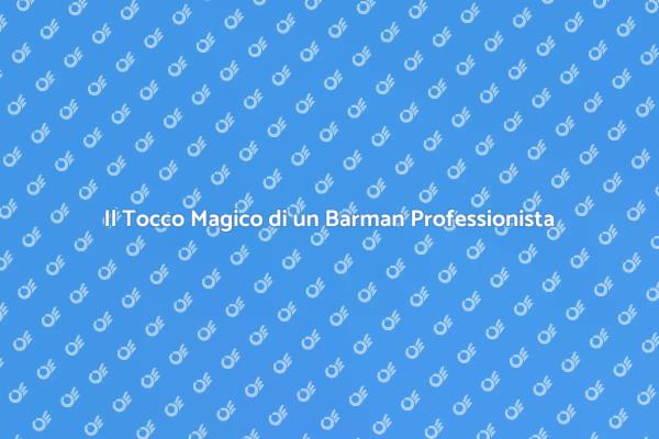Trasforma il tuo Evento con un Barman