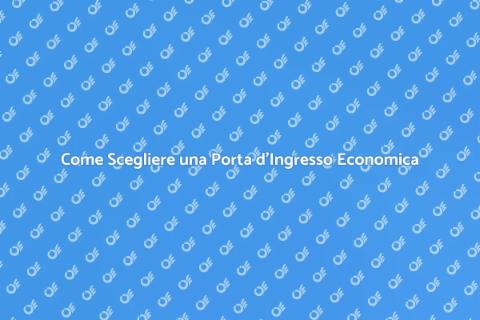 Porta d'Ingresso Economica: Guida