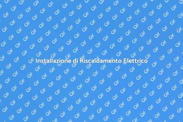 Caldo Efficiente con Riscaldamento Elettrico