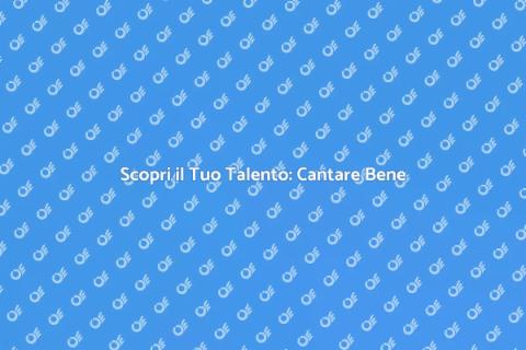 Impara a Cantare Bene e Trasforma la Tua Voce