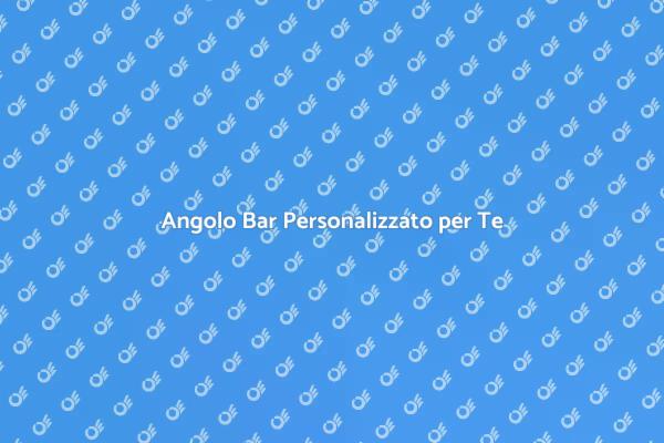 Crea il Tuo Angolo Bar Ideale