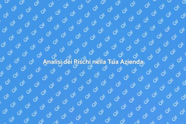 Come Affrontare i Rischi Industriali