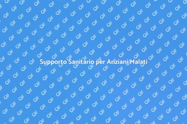 Assistenza per Anziani Malati Essenziale
