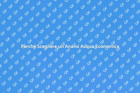 Analisi Acqua Economica e Professionale