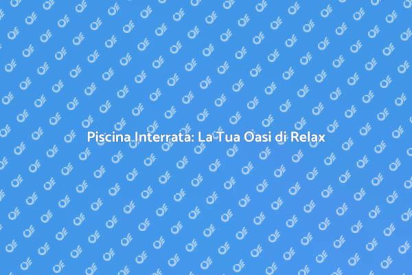 Trasforma il Tuo Giardino con una Piscina
