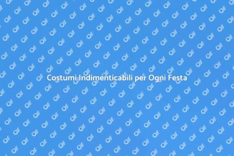 Travestimenti e Costumi per Eventi
