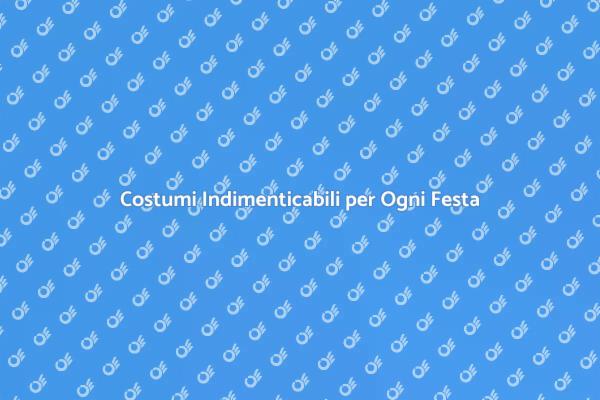 Costumi per Eventi: Trasforma la Tua Festa